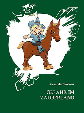 Gefahr im Zauberland (fiktiver Coverentwurf)